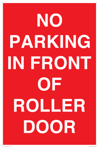 NO PARKING IN FRONT OF ROLLER DOOR